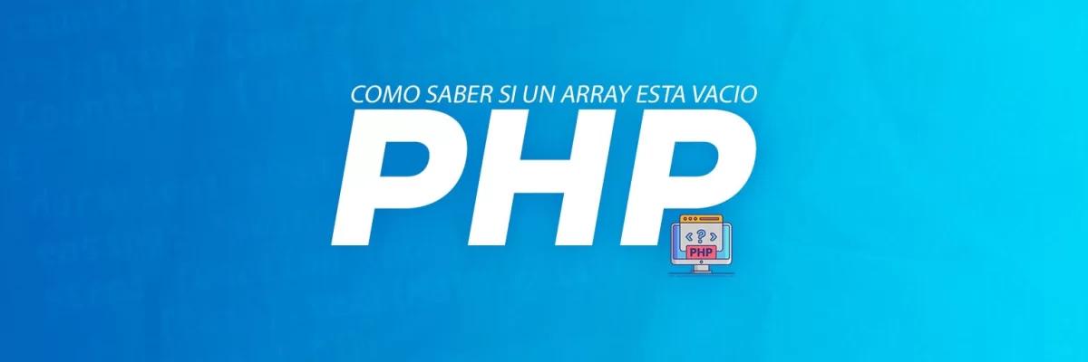 Como saber si un array esta vacio PHP