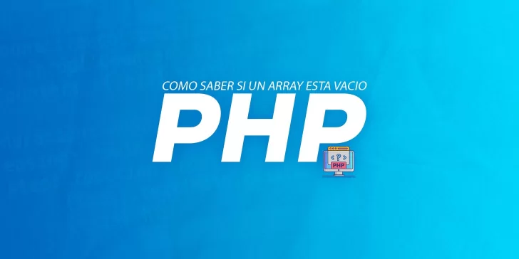 Como saber si un array esta vacio PHP