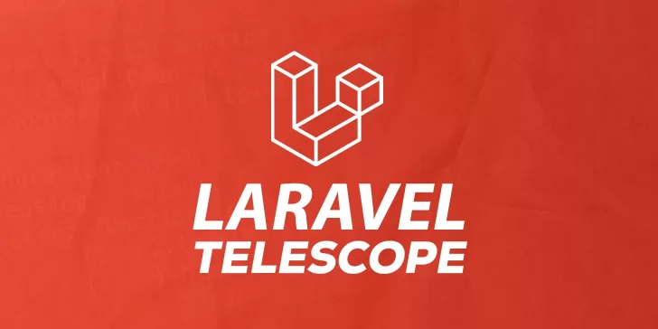 Laravel Telescope: ¿que es, como funciona y ejemplos prácticos de uso?