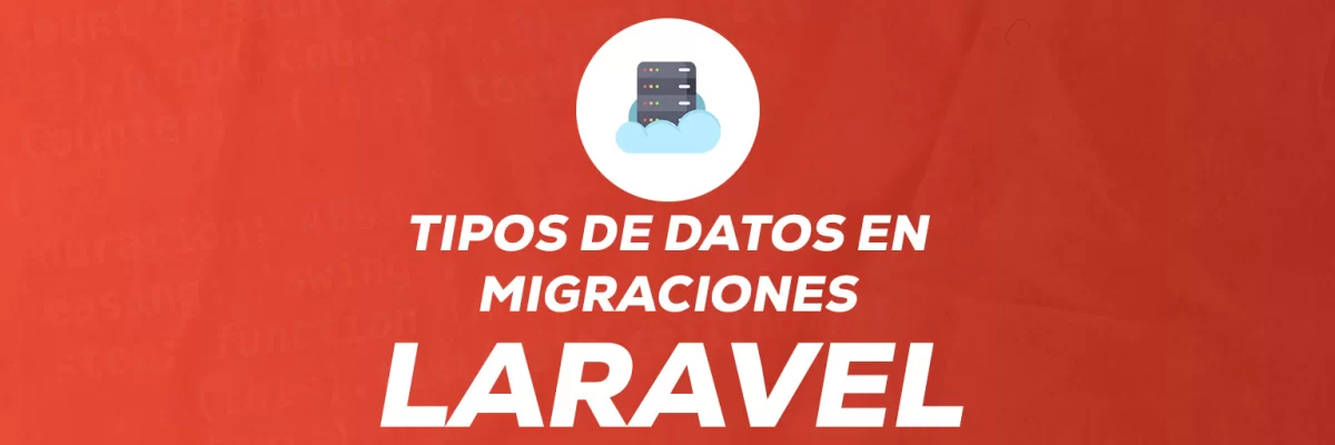 Tipos de datos en migraciones de Laravel