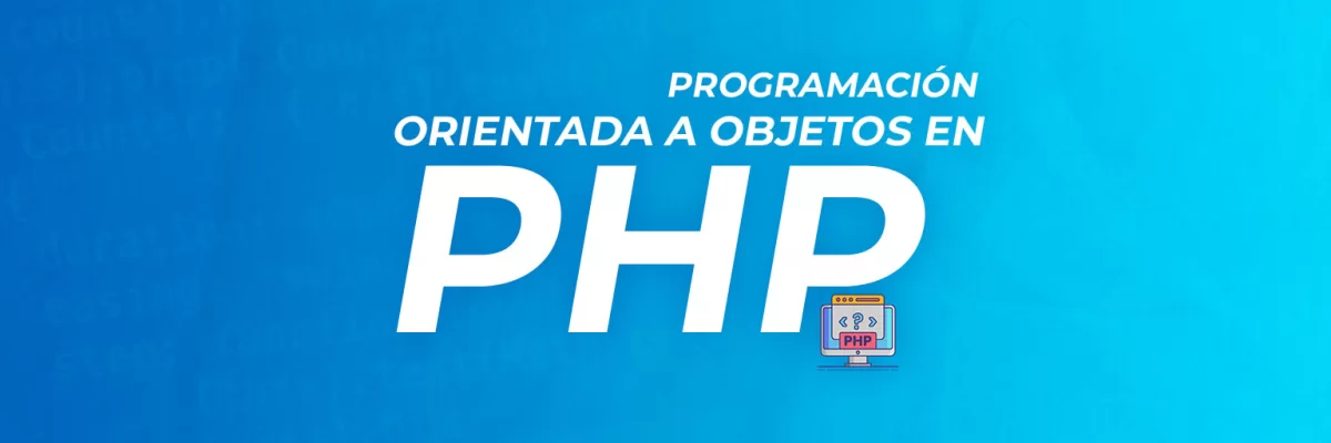 PHP OOP: Programación Orientada a Objetos en PHP