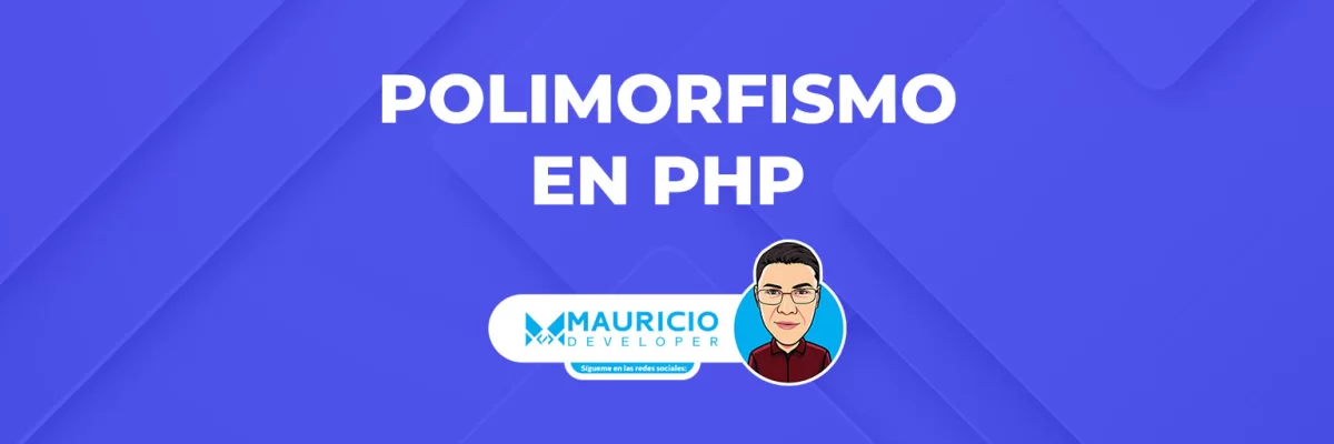 Polimorfismo en PHP: Concepto y ejemplos prácticos de implementación