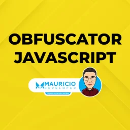 Obfuscator JavaScript: Cómo ocultar y proteger tu código fuente