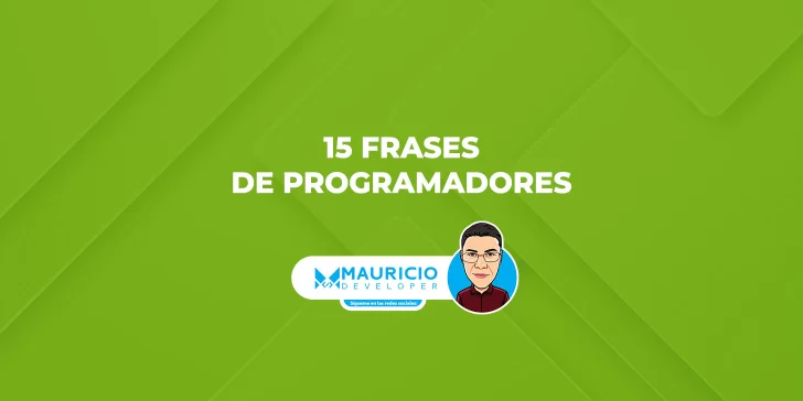 15 Frases Clásicas de Programadores