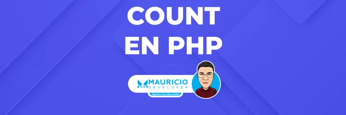 Función count en PHP: Contar elementos de arrays de forma eficiente