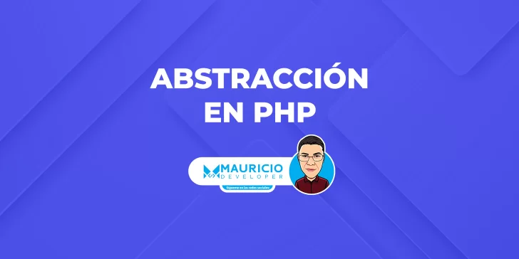 Abstracción en PHP: Simplifica y organiza tu código de manera eficiente
