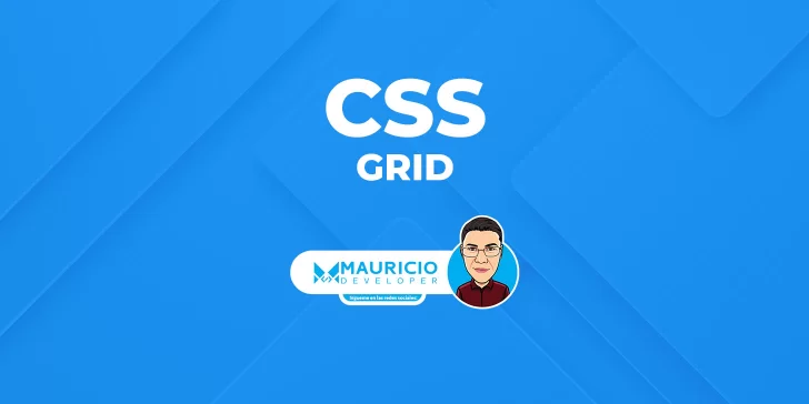 Tutorial de CSS Grid: Aprende a Maquetar con Precisión