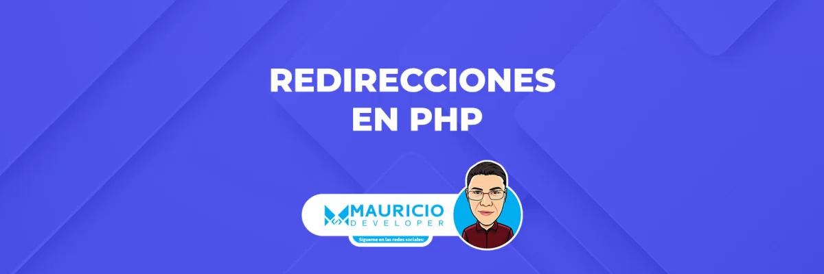 Cómo Hacer Redirecciones con PHP