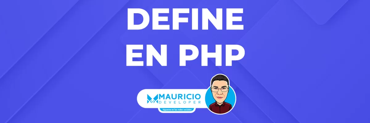 define PHP: Definición y Uso de Constantes Inmutables