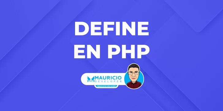define PHP: Definición y Uso de Constantes Inmutables