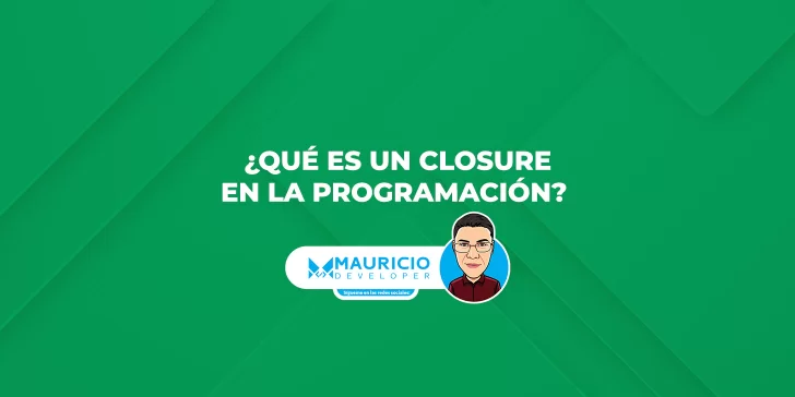 ¿Qué es un Closure en la Programación?