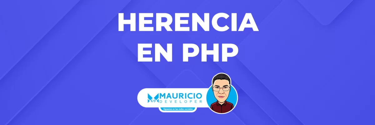 Herencia en PHP: Maximizando la Reutilización de Código