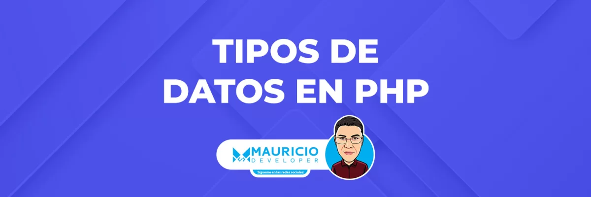 Tipos de Datos en PHP: Ejemplos y Prácticas