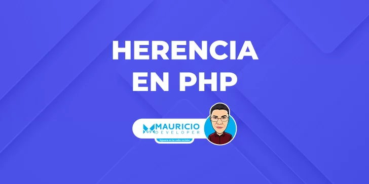 Herencia en PHP: Maximizando la Reutilización de Código