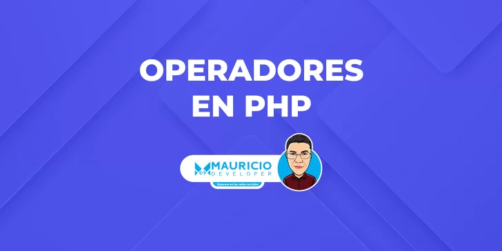 Operadores en PHP: Ejemplos Prácticos y Casos de Uso
