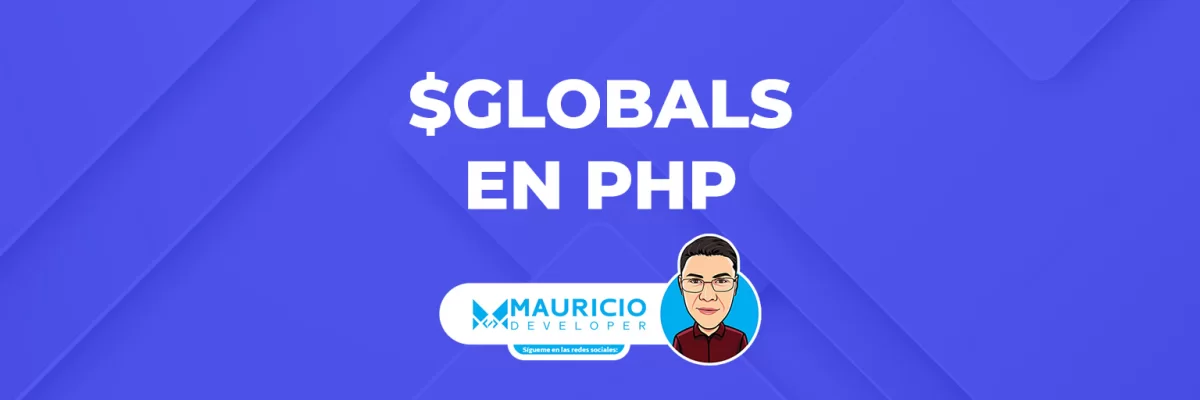 Variables Globales en PHP: Un Vistazo Profundo al Poder de $GLOBALS